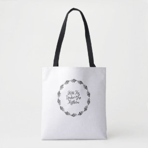 Kiss Me Under The Mistletoe Tote Bag