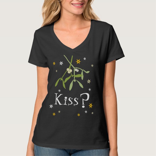 Kiss? mistletoe christmas t-shirt (Front)