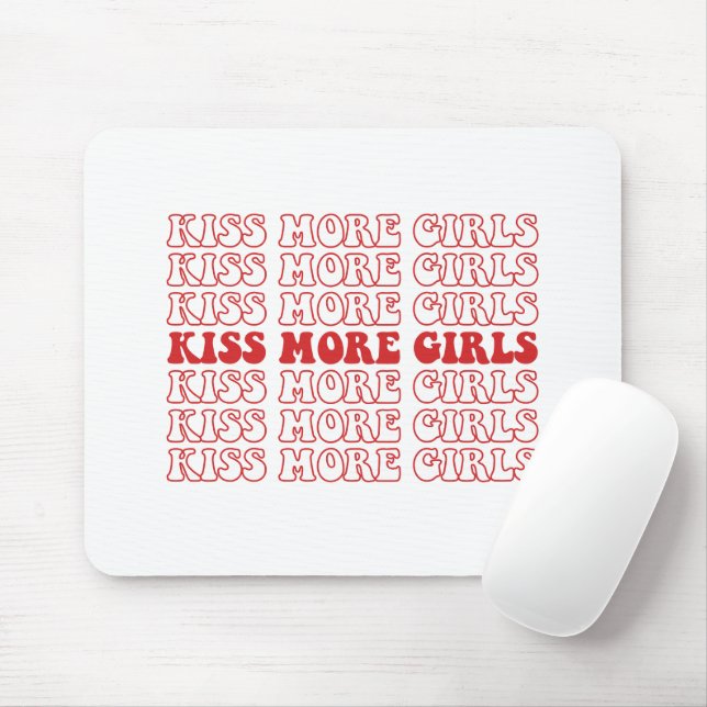 Kiss More Girls Lesbian Bisexual LGBTQ Pride Month Mouse Pad (With Mouse)