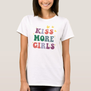 Kiss More Girls Lesbian Pride T-Shirt