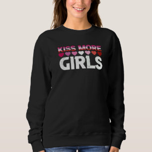Kiss More Girls Lgbt Lesbian Bi Pride Women Sweatshirt