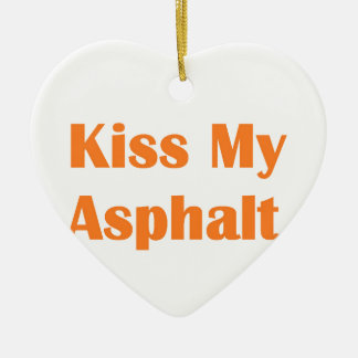 Kiss My Asphalt- Orange Ceramic Tree Decoration