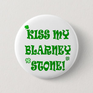 Kiss My Blarney Stone Irish Buttons