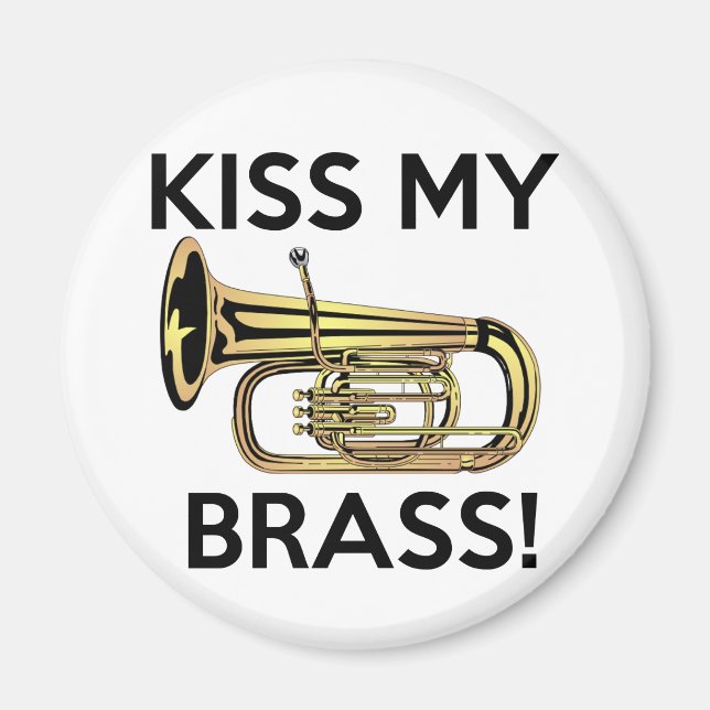 Kiss My Brass, Tuba Magnet (Front)