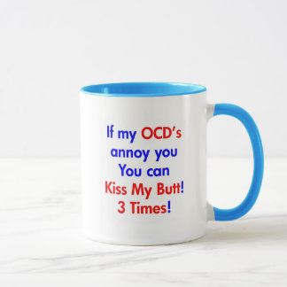 Kiss my butt! 3 Times! Mug