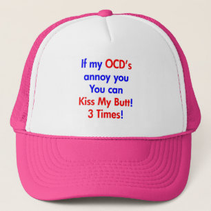 Kiss my butt!  3 Times! Trucker Hat