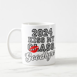 Kiss My Class Goodbye 2024 Coffee Mug
