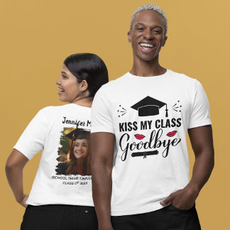 Kiss My Class Goodbye Fun Personalised Graduation T-Shirt