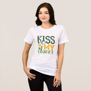 Kiss My Clover St. Patrick’s Day T-Shirt Tri-Blend Shirt