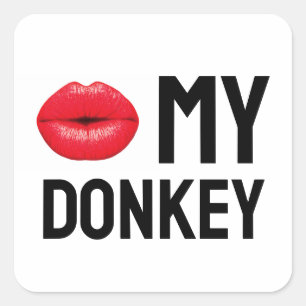 Kiss My Donkey Square Sticker