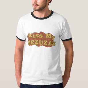 Kiss my mezuzah - Jewish Hebrew humour T-Shirt