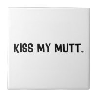 Kiss My Mutt
