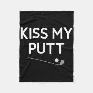 Kiss My Putt Fleece Blanket