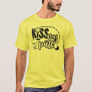 Kiss My Putt - Playful Golf Design T-Shirt