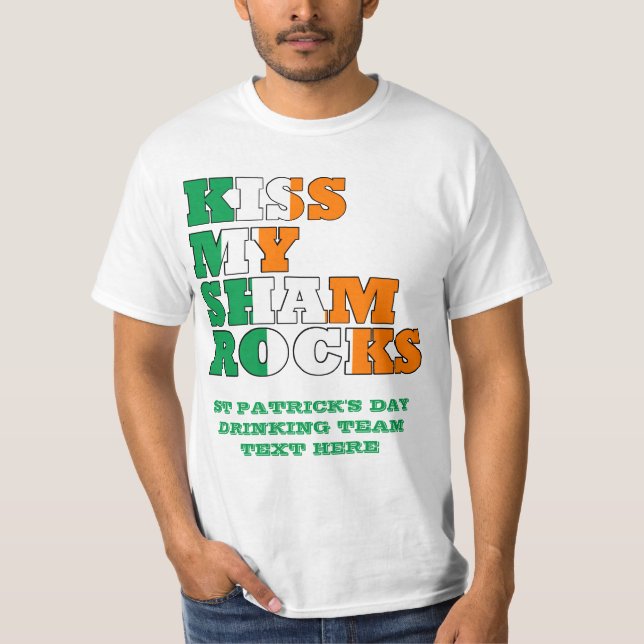 Kiss My Shamrocks T-Shirt (Front)