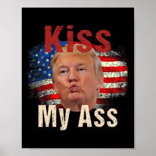 Kiss My Trump Funny  Poster