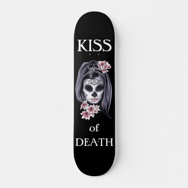 Kiss of Death Skateboard (Front)