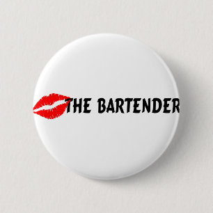 Kiss The Bartender 6 Cm Round Badge