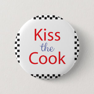Kiss The Cook 6 Cm Round Badge