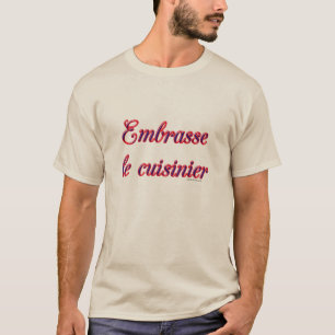 Kiss The Cook, French T-Shirt