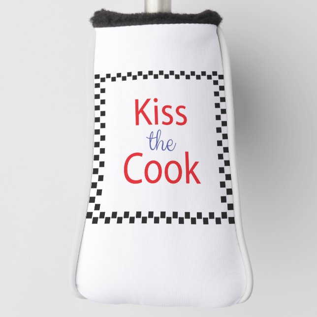 Kiss The Cook Golf Head Cover (Rotate 90)