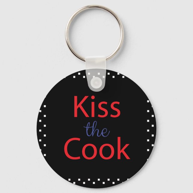 Kiss The Cook Key Ring (Front)