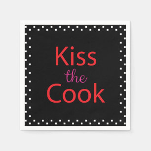 Kiss The Cook Napkin