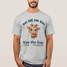 Kiss the Goat 2024 w/ back Tee