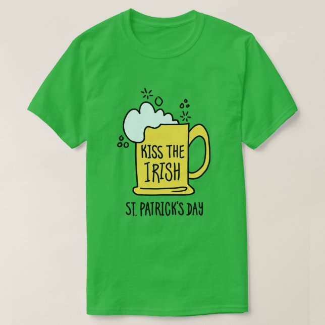 Kiss the Irish Beer St. Patrick’s Day T-Shirt (Design Front)
