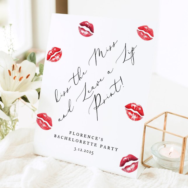 Kiss the Miss and leave a lip print Bachelorette Pedestal Sign (Creator Uploaded)