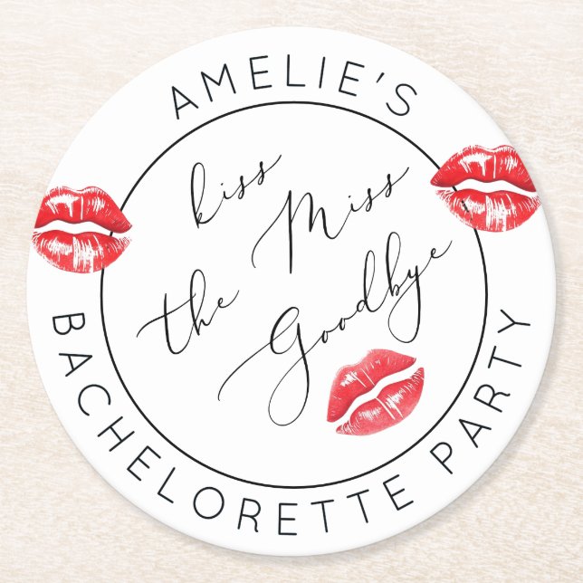 Kiss the Miss Goodbye Bachelorette party Round Paper Coaster (Front)