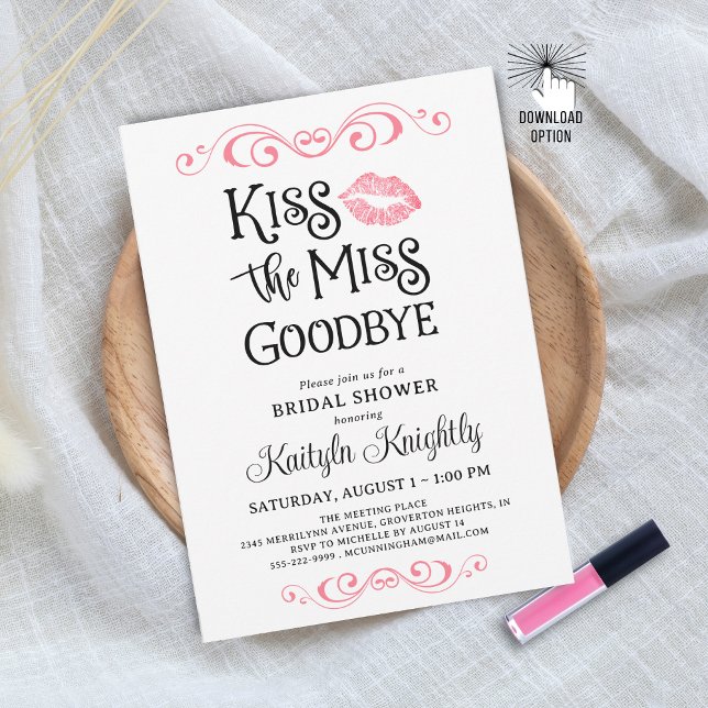 Kiss The Miss Goodbye Bridal Shower Invitation (Creator Uploaded)