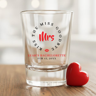 Kiss the Miss Goodbye Mrs Bachelorette Party Shot Glass