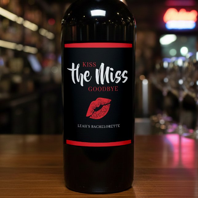 Kiss the Miss Goodbye Red Lip Bachelorette Party Wine Label (Creator Uploaded)