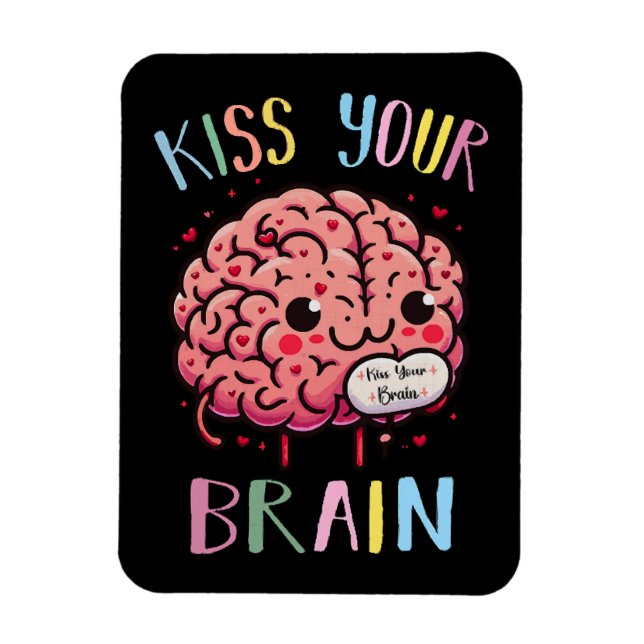 Kiss Your Brain Teacher Magnet (Vertical)