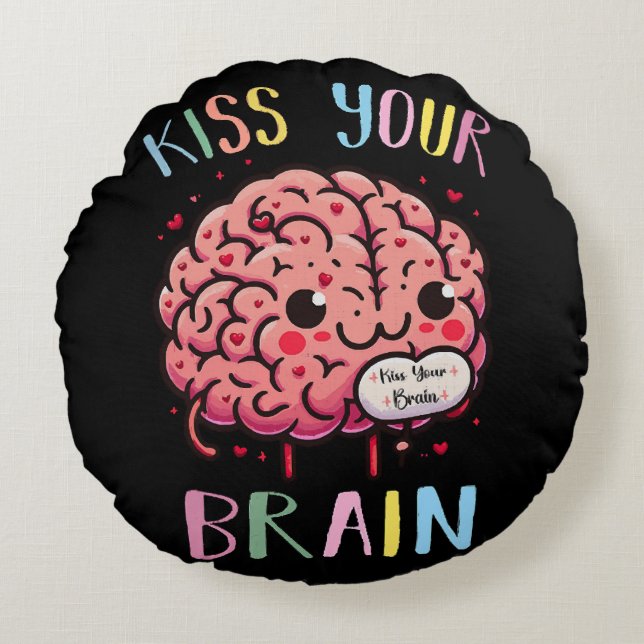 Kiss Your Brain Teacher Round Cushion (Front)