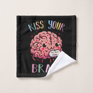 Kiss Your Brain Teacher Wash Cloth