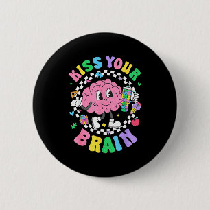Kiss Your Brain Valentines Autism Awareness Teache 6 Cm Round Badge