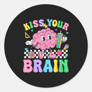 Kiss Your Brain Valentines Autism Awareness Teache Classic Round Sticker