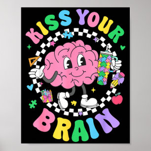 Kiss Your Brain Valentines Autism Awareness Teache Poster