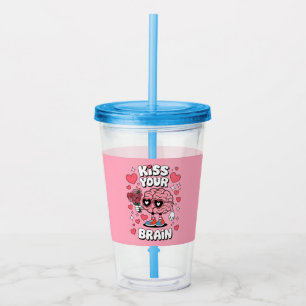 Kiss Your Brain Valentine's Day Funny Teacher Acrylic Tumbler