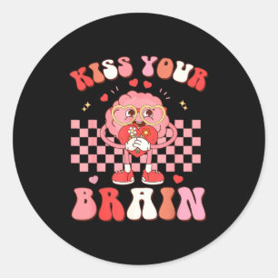 Kiss Your Brain Valentines Test Day Teacher Squad Classic Round Sticker