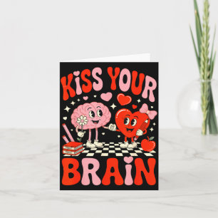Kiss Your Brain Women Valentine's Day Retro School Card