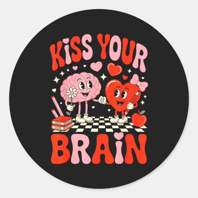 Kiss Your Brain Women Valentine's Day Retro School Classic Round Sticker (Front)