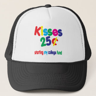 KISSES 25 Cents ... College Fund Trucker Hat