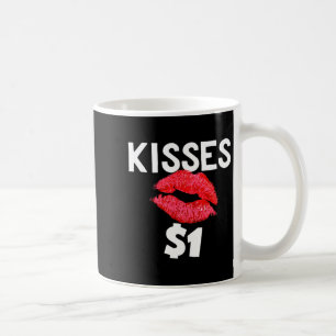Kisses For Only One Dollar Valentine's Day Edition Coffee Mug
