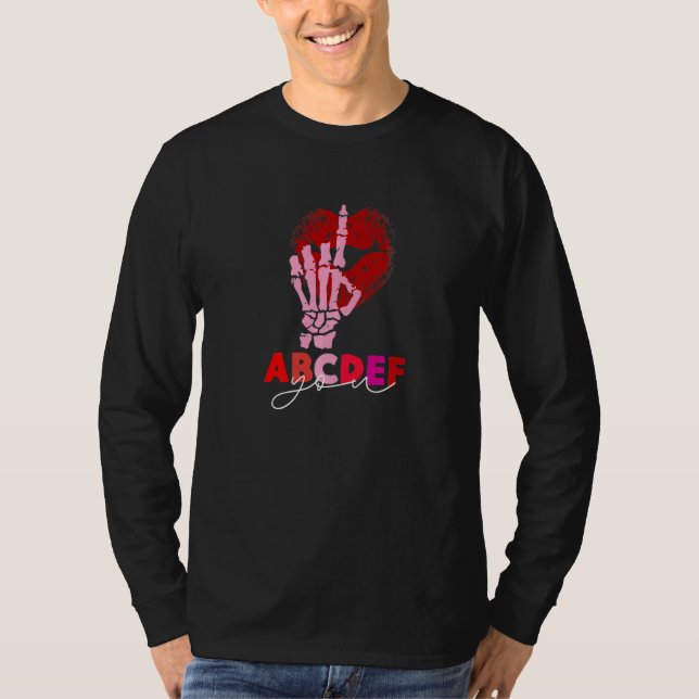 Kissy Lips Skeleton Hand ABCDEF-You Funny Valentin T-Shirt (Front)