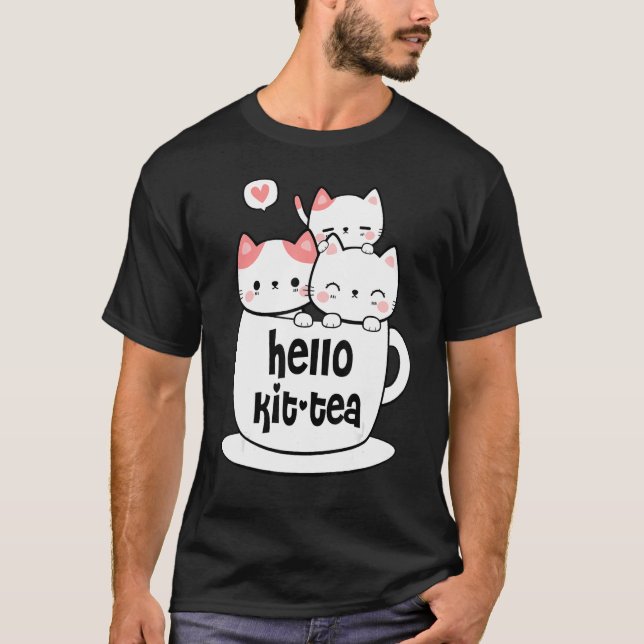 Kit Tea Cat  Cute And  Cat T-Shirt (Front)