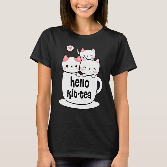 Kit Tea Cat  Cute And  Cat T-Shirt (Front)