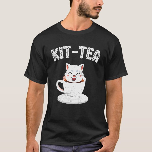 Kit Tea Cat  Hot Cup Cat Owner Kitten T-Shirt (Front)